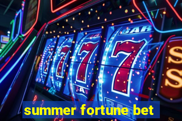 summer fortune bet